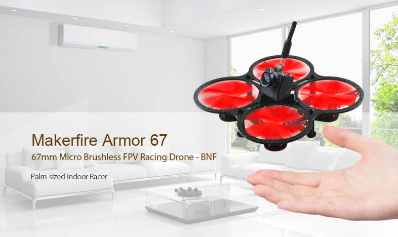 Makerfire Armor 67 67mm Mini FPV Racing Drone BNF 5.8G 600TVL Camera / 1103 10000KV Brushless Motor / BetaFlight F3 6DOF FC with OSD